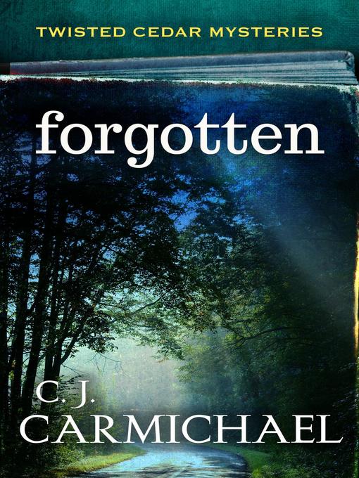 Title details for Forgotten by C. J. Carmichael - Available